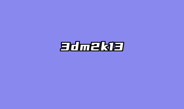 3dm2k13